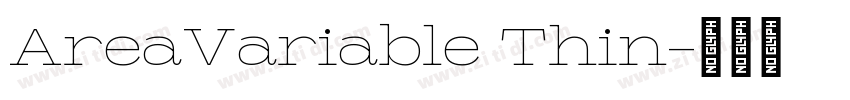 AreaVariable Thin字体转换 AreaVariable Thin字体转换